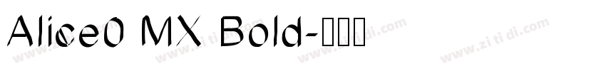 Alice0 MX Bold字体转换
